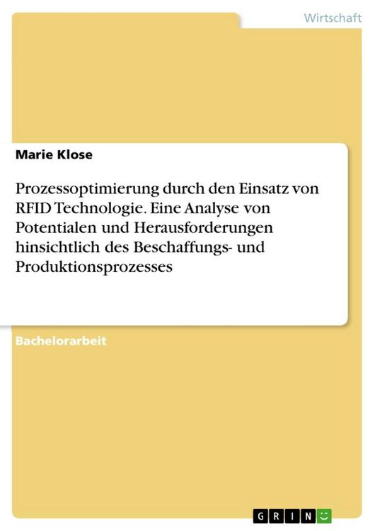 Produktbild: Prozessoptimierung durch den Einsatz von RFID Technologie. Eine Analyse von Potentialen und Herausforderungen hinsichtlich des Beschaffungs- und Produ