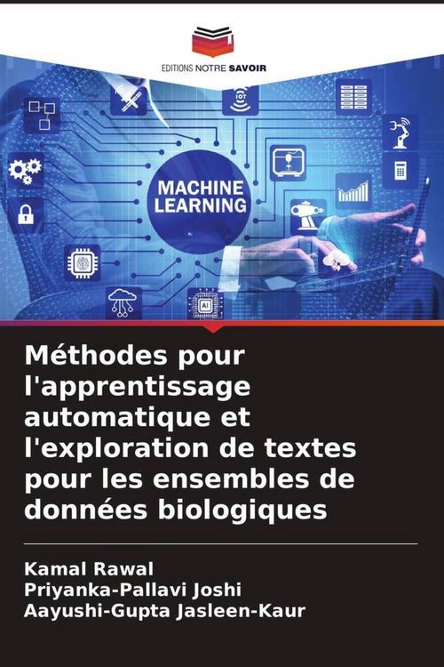 Produktbild: M&eacute;thodes pour l'apprentissage automatique et l'exploration de textes pour les ensembles de donn&eacute;es biologiques