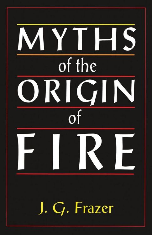 Produktbild: Myths of the Origin of Fire