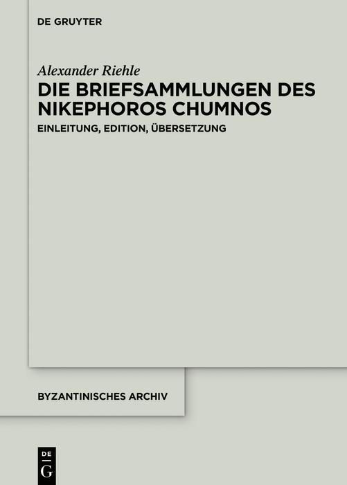 Produktbild: Die Briefsammlungen des Nikephoros Chumnos