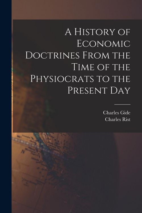 Produktbild: A History of Economic Doctrines From the Time of the Physiocrats to the Present Day