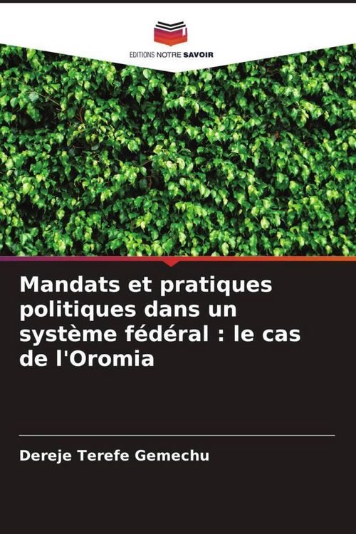 Produktbild: Mandats et pratiques politiques dans un syst&egrave;me f&eacute;d&eacute;ral : le cas de l'Oromia