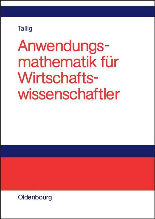 Produktbild: Anwendungsmathematik f&uuml;r Wirtschaftswissenschaftler
