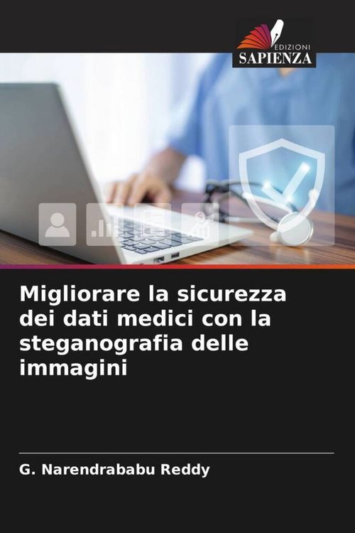 Produktbild: Migliorare la sicurezza dei dati medici con la steganografia delle immagini