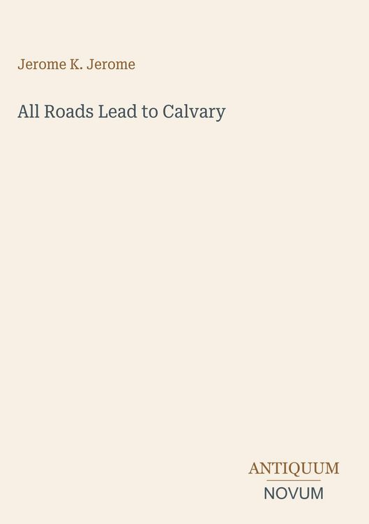 Produktbild: All Roads Lead to Calvary