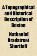 Produktbild: A Topographical and Historical Description of Boston