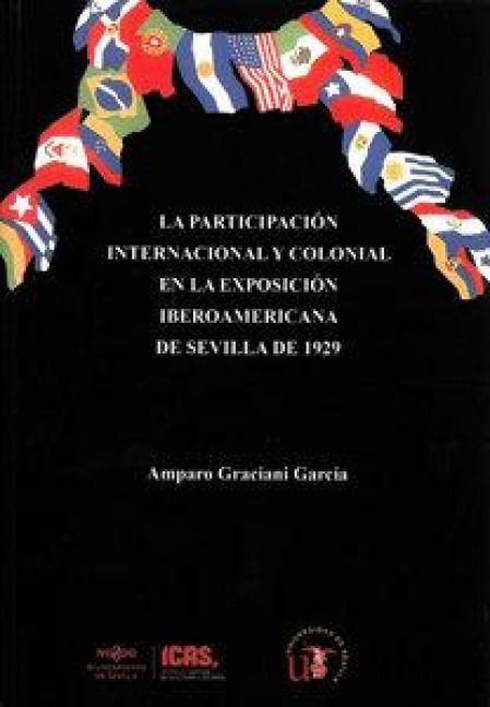 Produktbild: La participaci&oacute;n internacional y colonial en la Exposici&oacute;n Iberoamericana de Sevilla de 1929