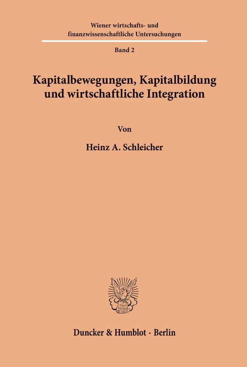 Produktbild: Kapitalbewegungen, Kapitalbildung und wirtschaftliche Integration.