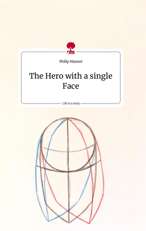 Produktbild: The Hero with a single Face. Life is a Story - story.one