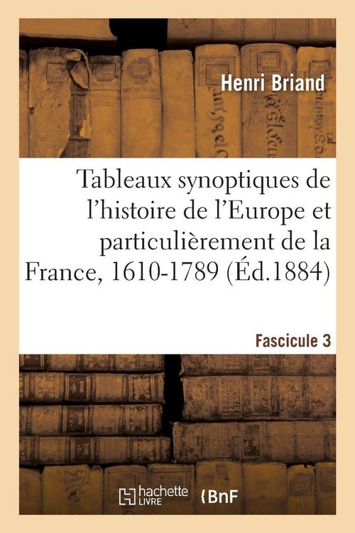 Produktbild: Tableaux synoptiques de l'histoire de l'Europe et particuli&egrave;rement de la France, 1610-1789