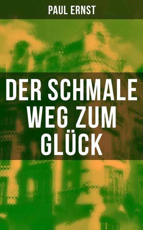 Produktbild: Der schmale Weg zum Gl&uuml;ck