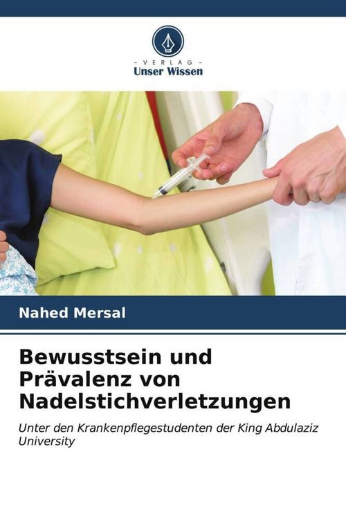 Produktbild: Bewusstsein und Pr&auml;valenz von Nadelstichverletzungen