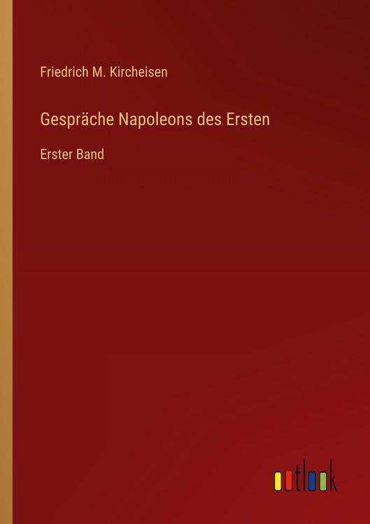 Produktbild: Gespr&auml;che Napoleons des Ersten