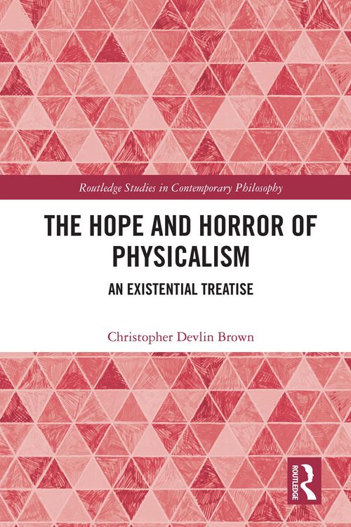 Produktbild: The Hope and Horror of Physicalism