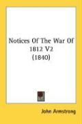 Produktbild: Notices of the War of 1812 V2 (1840)