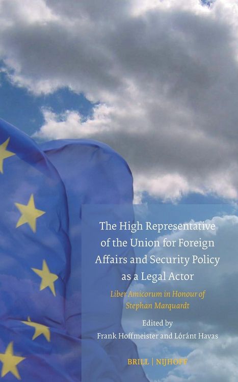 Produktbild: The High Representative of the Union for Foreign Affairs and Security Policy as a Legal Actor