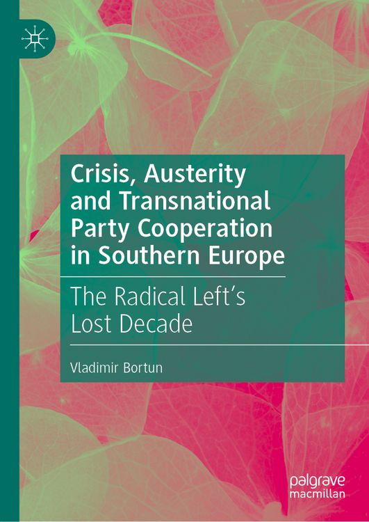 Produktbild: Crisis, Austerity and Transnational Party Cooperation in Southern Europe