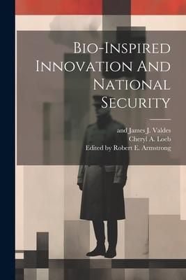 Produktbild: Bio-inspired Innovation And National Security