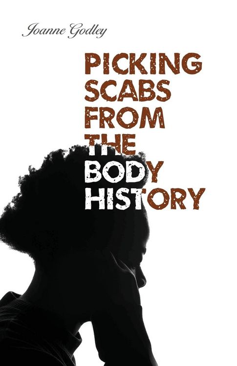 Produktbild: Picking Scabs from the Body History