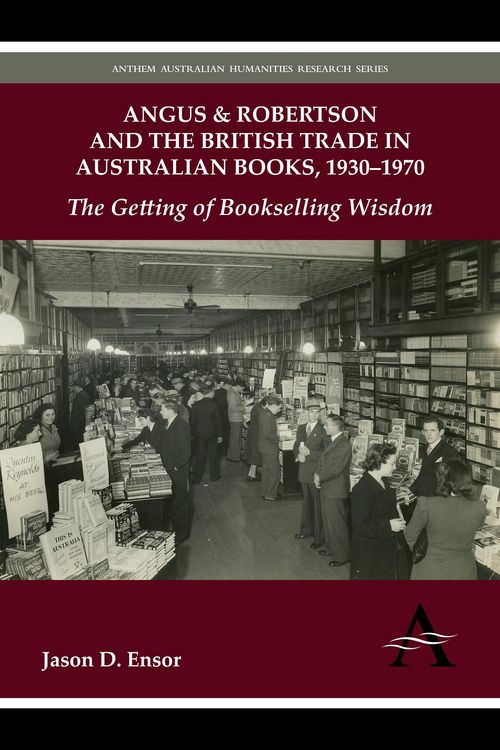 Produktbild: Angus & Robertson and the British Trade in Australian Books, 1930-1970