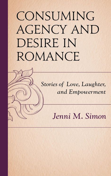 Produktbild: Consuming Agency and Desire in Romance