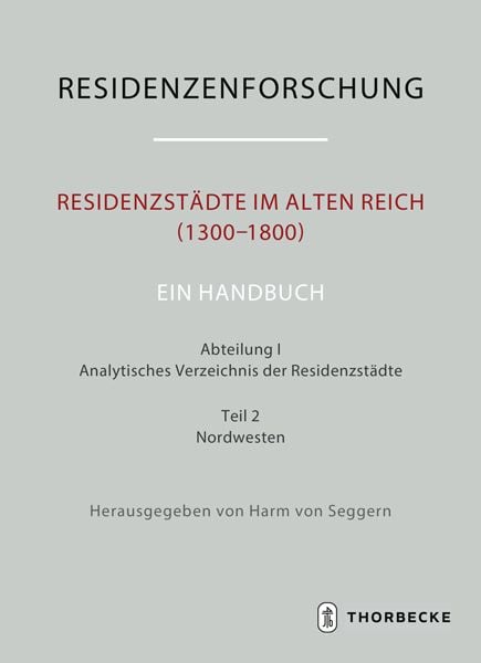 Produktbild: Residenzst&auml;dte im Alten Reich (1300-1800). Ein Handbuch