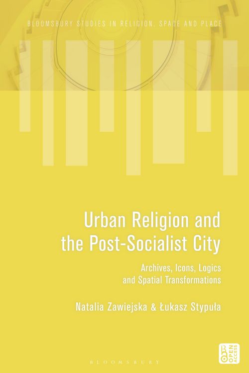 Produktbild: Urban Religion and the Post-Socialist City