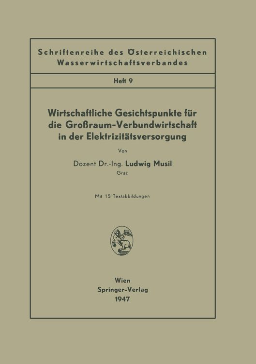 Produktbild: Wirtschaftliche Gesichtspunkte f&uuml;r die Gro&szlig;raum-Verbundwirtschaft in der Elektrizit&auml;tsversorgung