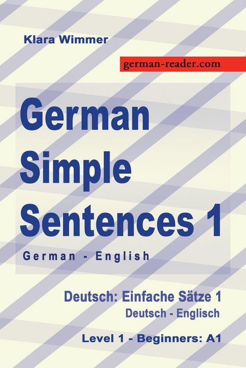 Produktbild: German Simple Sentences 1, German/English, Level 1 - Beginners: A1 (Textbook)