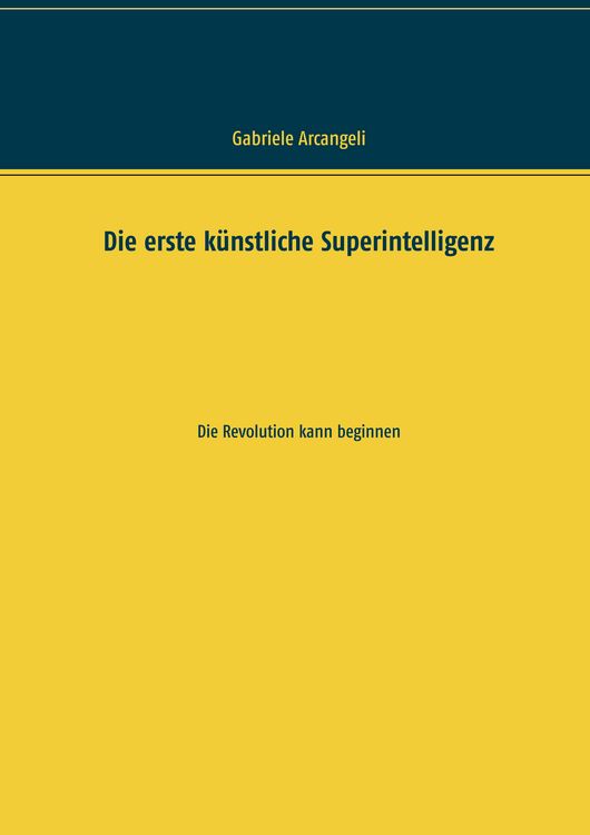 Produktbild: Die erste k&uuml;nstliche Superintelligenz