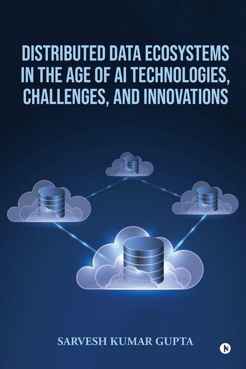 Produktbild: Distributed Data Ecosystems in the Age of AI Technologies, Challenges, and Innovations