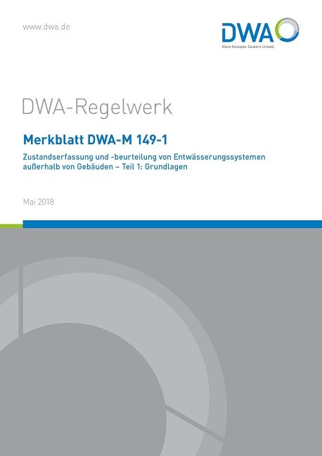 Produktbild: Merkblatt DWA-M 149-1 Zustandserfasssung und -beurteilung von Entw&auml;sserungssystemen au&szlig;erhalb von Geb&auml;uden - Teil 1: Grundlagen