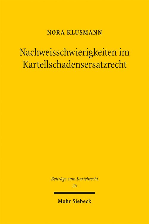 Produktbild: Nachweisschwierigkeiten im Kartellschadensersatzrecht
