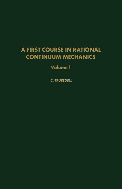 Produktbild: A First Course in Rational Continuum Mechanics