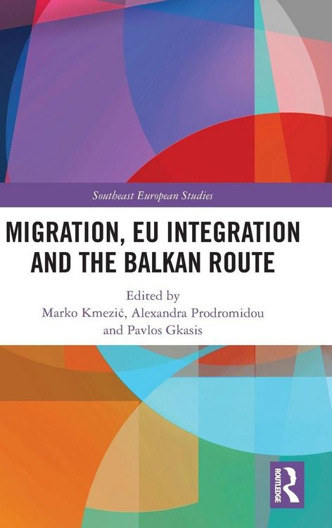 Produktbild: Migration, EU Integration and the Balkan Route