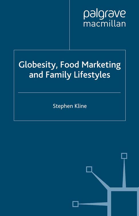 Produktbild: Globesity, Food Marketing and Family Lifestyles