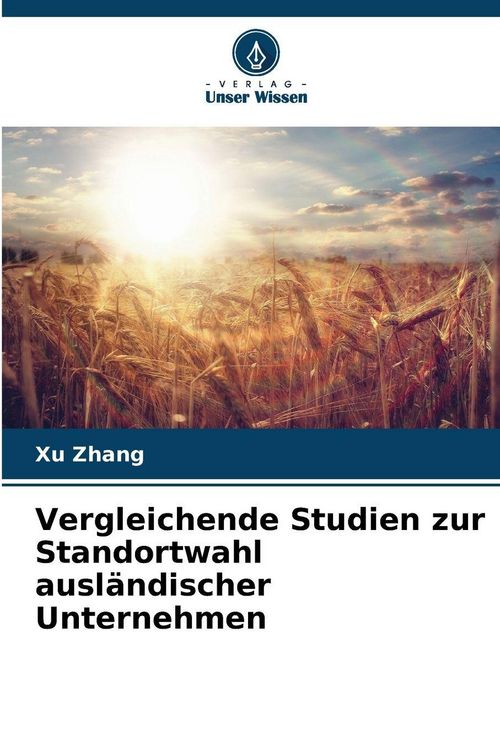Produktbild: Vergleichende Studien zur Standortwahl ausl&auml;ndischer Unternehmen