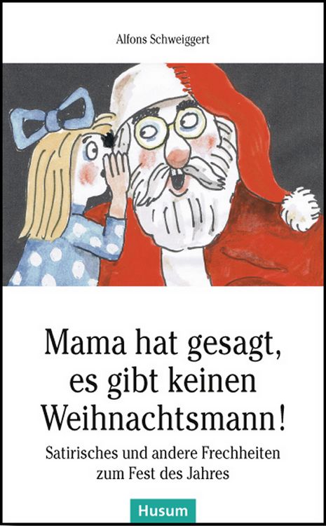Produktbild: Mama hat gesagt, es gibt keinen Weihnachtsmann!