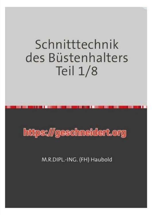Produktbild: Teil 1 - 8 / Schnitttechnik des B&uuml;stenhalters Teil 1/8