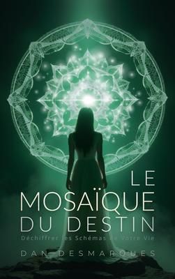 Produktbild: Le Mosa&iuml;que du Destin