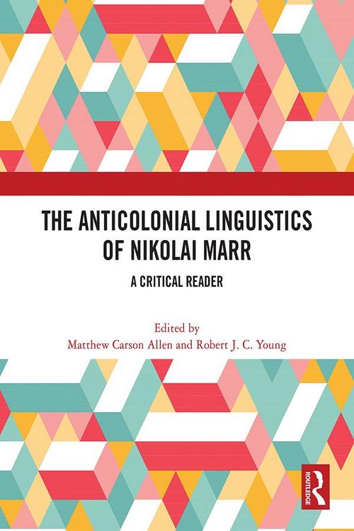 Produktbild: The Anticolonial Linguistics of Nikolai Marr
