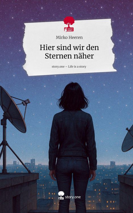 Produktbild: Hier sind wir den Sternen n&auml;her. Life is a Story - story.one