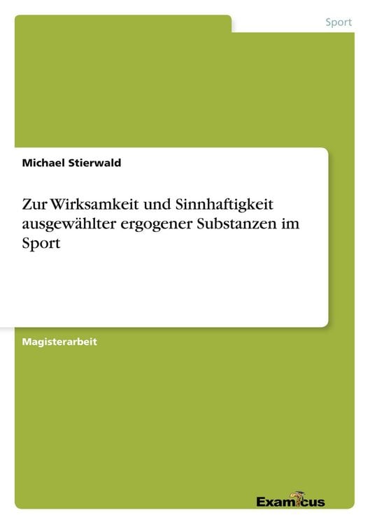 Produktbild: Zur Wirksamkeit und Sinnhaftigkeit ausgew&auml;hlter ergogener Substanzen im Sport