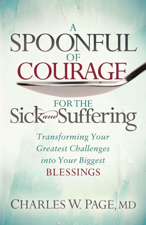 Produktbild: A Spoonful of Courage for the Sick and Suffering