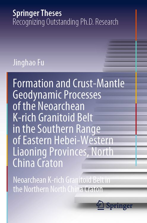 Produktbild: Formation and Crust-Mantle Geodynamic Processes of the Neoarchean K-rich Granito