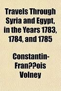 Produktbild: Travels Through Syria and Egypt, in the Years 1783, 1784, and 1785