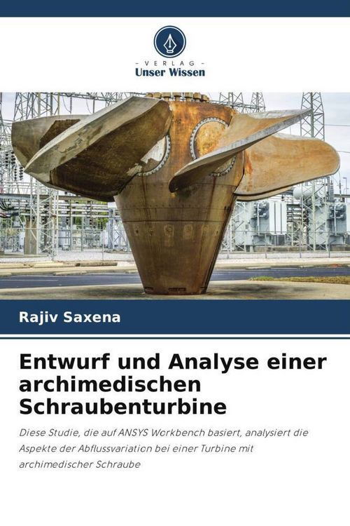 Produktbild: Entwurf und Analyse einer archimedischen Schraubenturbine