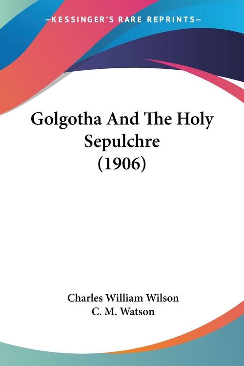 Produktbild: Golgotha And The Holy Sepulchre (1906)