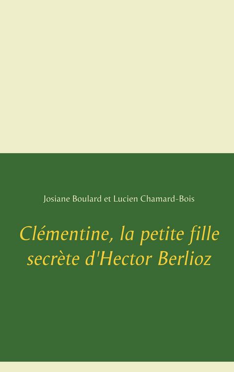 Produktbild: Cl&eacute;mentine, la petite fille secr&egrave;te d'Hector Berlioz