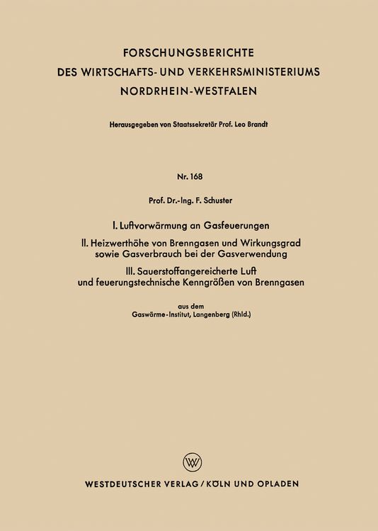 Produktbild: I. Luftvorw&auml;rmung an Gasfeuerungen. II. Heizwerth&ouml;he von Brenngasen und Wirkungsgrad sowie Gasverbrauch bei der Gasverwendung. III. Sauerstoffangereic